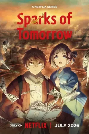 Sparks of Tomorrow 2026 Season 1 Hindi - English - Japanese Audio [EP - 09 ADDED]