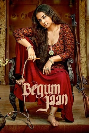 Begum Jaan 2017 Full Movie [1.1GB] Download Movie Poster