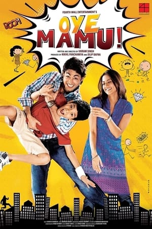 Oye Mamu! (2021) Hindi Movie [1GB] Movie Poster